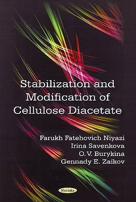 Stabilization & Modification of Cellulose Diacetate - Niyazi, Farukh Fatehovich, and Savenkova, Irina, and Burykina, O V