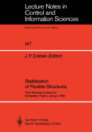 Stabilization of Flexible Structures: Third Working Conference Montpellier, France, January 1989