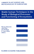 Stable Isotope Techniques in the Study of Biological Processes and Functioning of Ecosystems