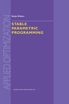 Stable Parametric Programming - Zlobec, S.