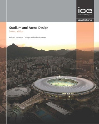 Stadium and Arena Design (Stadium Engineering) - Culley, Peter (Editor), and Pascoe, John (Editor)