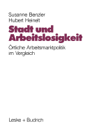 Stadt Und Arbeitslosigkeit: rtliche Arbeitsmarktpolitik