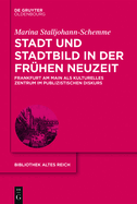 Stadt Und Stadtbild in Der Fr?hen Neuzeit