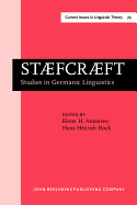 STAEFCRAEFT: Studies in Germanic Linguistics. Selected papers from the 1st and 2nd Symposium on Germanic Linguistics, University of Chicago, 4 April 1985, and University of Illinois at Urbana-Champaign, 3-4 Oct. 1986