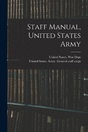 Staff Manual, United States Army