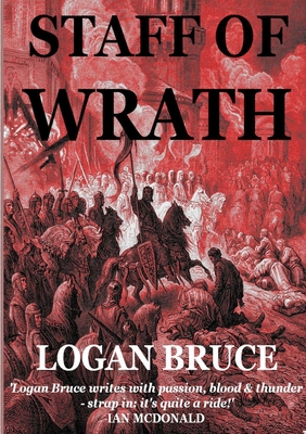 Staff of Wrath - Bruce, Logan