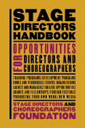 Stage Directors Handbook: Opportunities for Directors and Choreographers