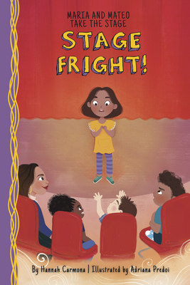 Stage Fright!: Book 1 - Carmona, Hannah