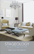Stageology: How to Stage to Sell