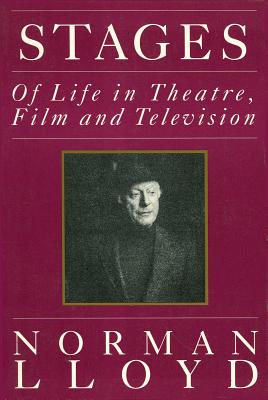 Stages: Of Life in Theatre, Film and Television - Lloyd, Norman