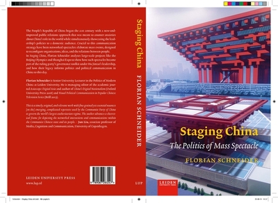 Staging China: The Politics of Mass Spectacle - Schneider, Florian