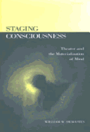 Staging Consciousness: Theater and the Materialization of Mind