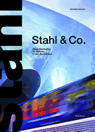 Stahl & Co.: Neue Strategien Fa1/4r Metalle in Der Architektur