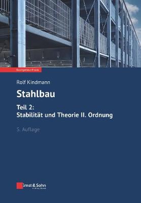 Stahlbau, Teil 2: Stabilit?t und Theorie II. Ordnung - Kindmann, Rolf