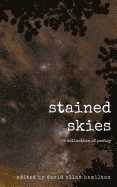 Stained Skies: A Collection of Poetry