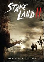 Stake Land 2 - Dan Berk; Robert Olsen