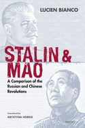 Stalin and Mao: A Comparison of the Russian and Chinese Revolutions