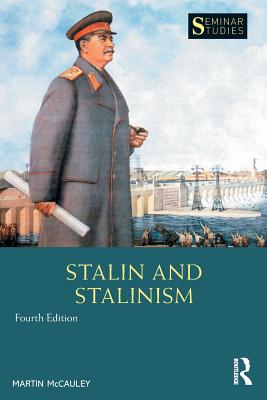 Stalin and Stalinism - McCauley, Martin