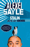 Stalin Ate My Homework - Sayle, Alexei