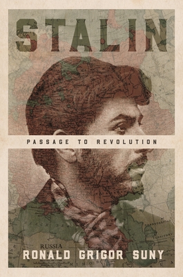 Stalin: Passage to Revolution - Suny, Ronald Grigor