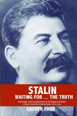 Stalin Waiting For ... The Truth! - Furr, Grover