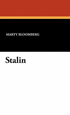 Stalin - Bloomberg, Marty, and Barrett, Buckley Barry