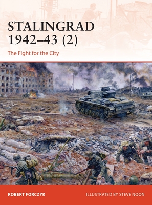 Stalingrad 1942-43 (2): The Fight for the City - Forczyk, Robert