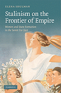 Stalinism on the Frontier of Empire