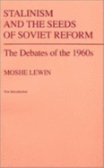 Stalinism & Seeds Soviet: The Debates of the 1960s