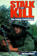 Stalk and Kill: The Sniper Experience