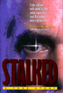Stalked!: A True Story - Skalias, La Vonne, and Skaliasi, Lavonne, and Davis, Barbara