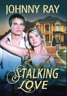 Stalking Love - Ray, Johnny