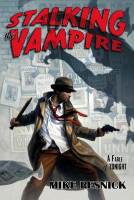 Stalking the Vampire: A John Justin Mallory Mystery - Resnick, Mike