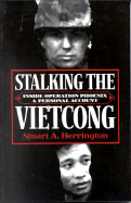 Stalking Vietcong: Inside Operation Phoenix: A Personal Account