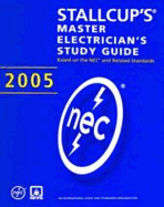 Stallcup's? Master Electrician's Study Guide, 2005 Edition