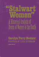 Stalwart Women: A Historical Analysis of Deans of Women in the South