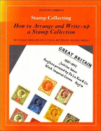 Stamp collecting : how to arrange and write-up a stamp collection - Phillips, Stanley, and Rang, C. P., and Briggs, Michael