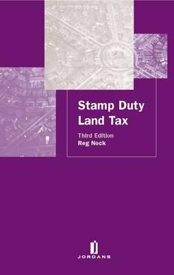 Stamp Duty Land Tax: Third Edition - Nock, Reg