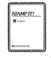 Stamp It!: A Project Book of Stamp Pad Prints and Patterns