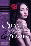 Stamps, Vamps & Tramps: A Three Little Words Anthology