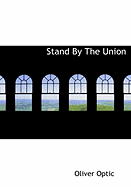 Stand by the Union - Optic, Oliver, Professor