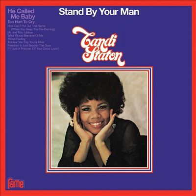 Stand by Your Man - Candi Staton