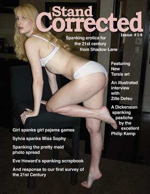 Stand Corrected Issue #14: Spanking Erotica for the 21st Century from Shadow Lane - Howard, Eve (Editor)