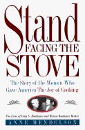 Stand Facing the Stove - Mendelson, Anne