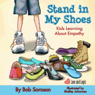 Stand in My Shoes: Kids Learning about Empathy