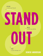 Stand Out: Design a Personal Brand. Build a Killer Portfolio. Find a Great Design Job.