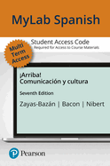 Standalone Mylab Spanish with Pearson Etext for Arriba!: Comunicacin Y Cultura -- Access Card (Multi-Semester)