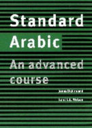 Standard Arabic Student's Book: An Advanced Course