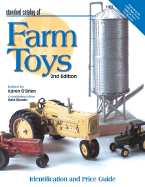 Standard Catalog of Farm Toys: Identification and Price Guide - O'Brien, Karen, Dr. (Editor)