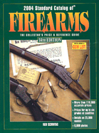 Standard Catalog of Firearms: The Collector's Price & Reference Guide